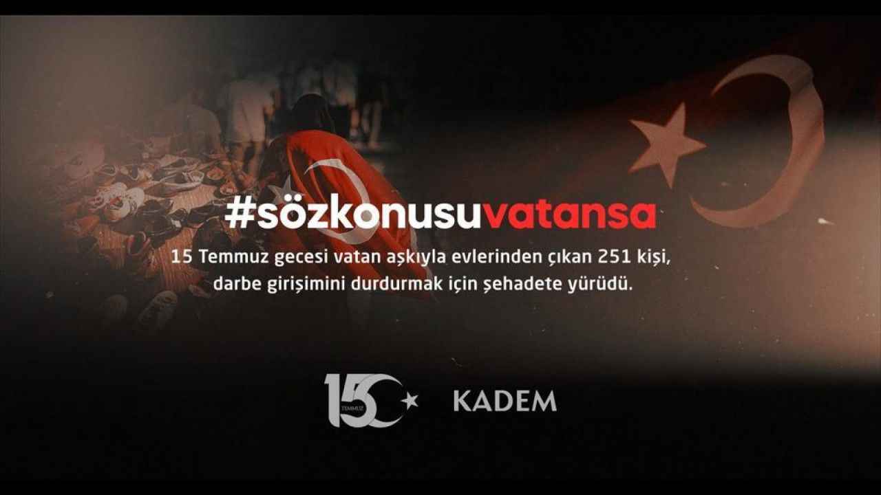 Kadem’den 15 Temmuz'a dair hafızaları tazeleyen kampanya:  Söz konusu vatansa!