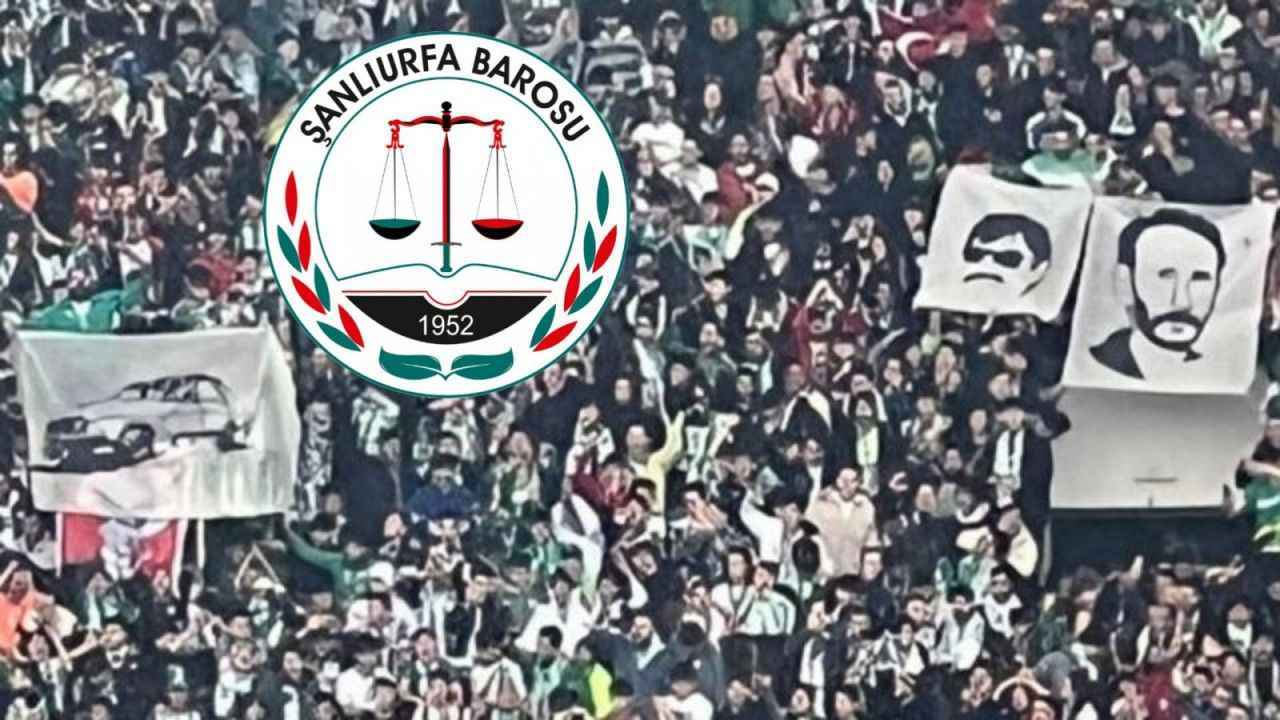 Urfa Barosu'ndan Bursaspor-Amedspor maçındaki pankartlar hakkında suç duyurusu