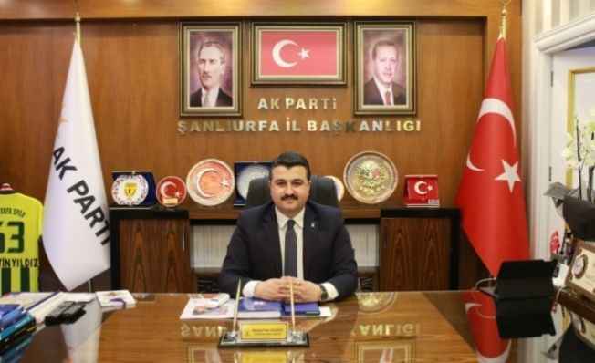 AK Parti Şanlıurfa İl Başkanı Yıldız'dan 15 Temmuz mesajı