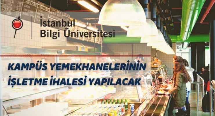 İstanbul Bilgi Üniversitesinden yemekhane işletme ihalesi