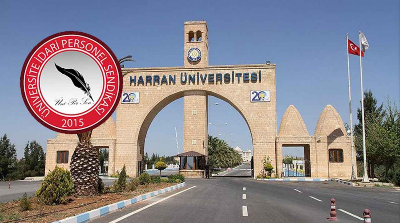 Harran Üniversitesi’nin idari personelleri sendikalı oldu