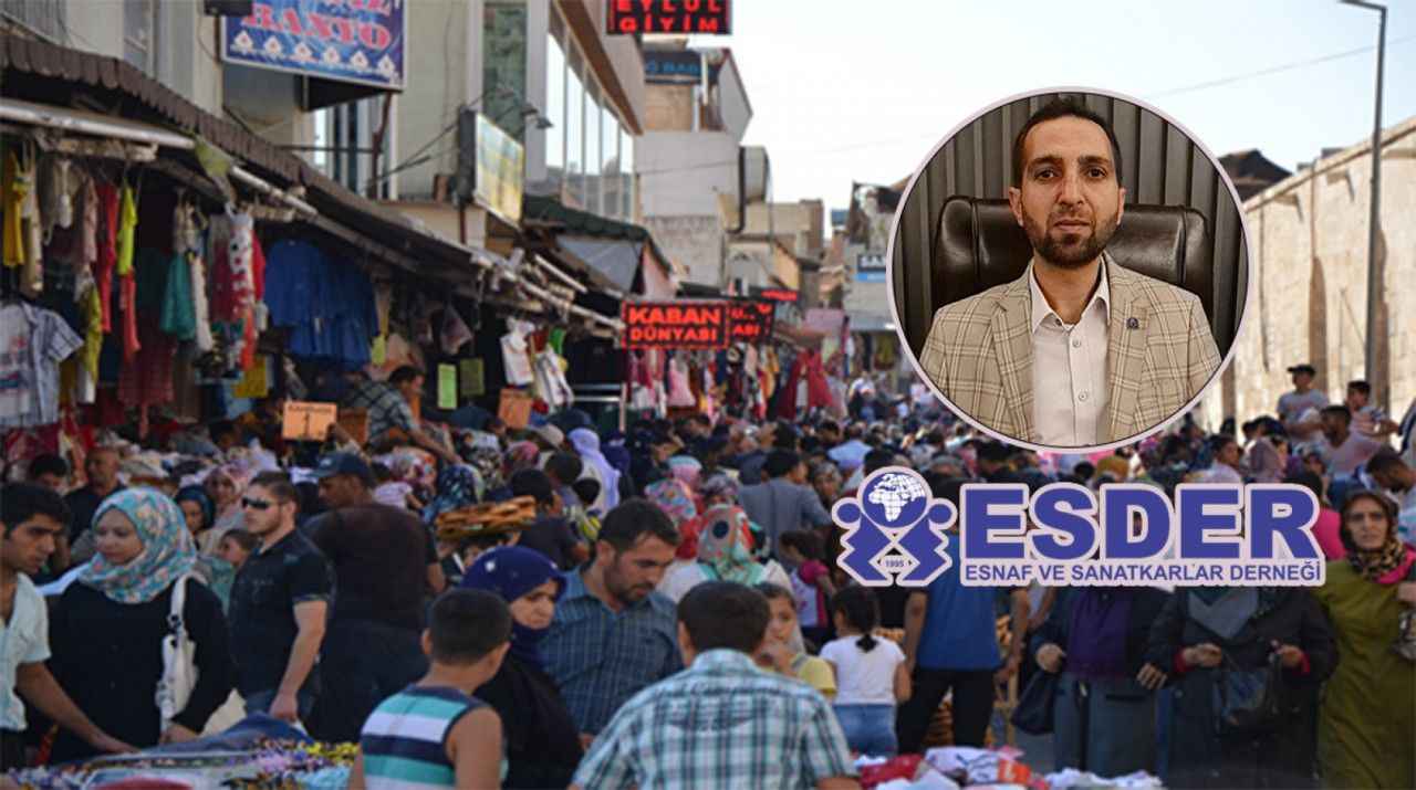 ESDER Şanlıurfa Şube Başkanı Bakırcı'dan ekonomi açıklaması