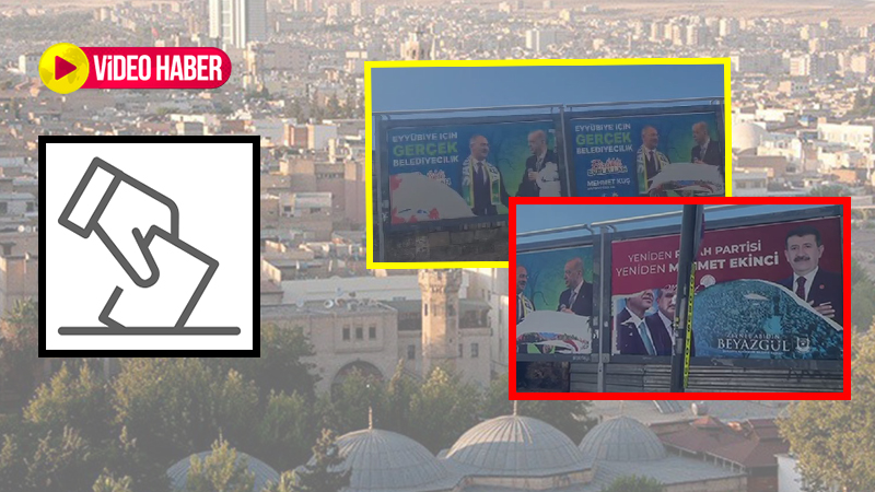 Karaköprü’den sonra Eyyübiye’ye de sıçradı!  Şanlıurfa'da siyasi afiş savaşı