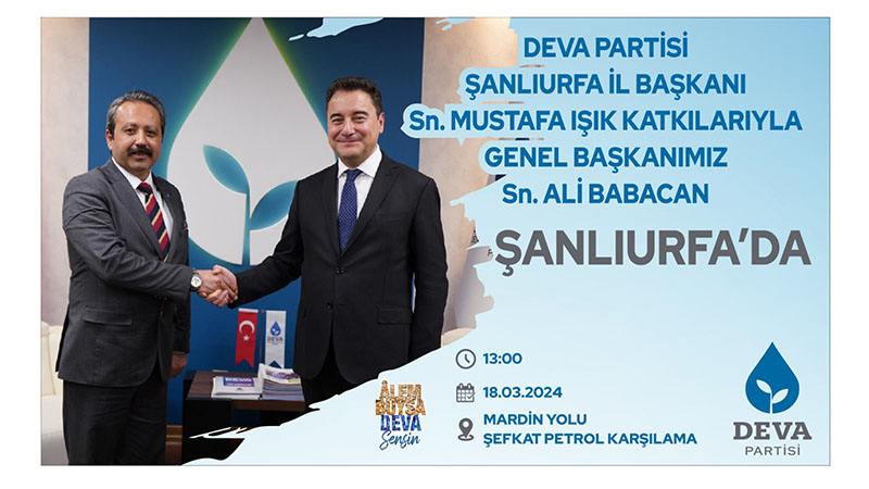 DEVA Partisi lideri Ali Babacan Şanlıurfa’ya geliyor