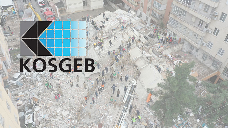 Deprem bölgesindeki işletmelere KOSGEB'den müjde! Borçlar silindi, destekler arttı