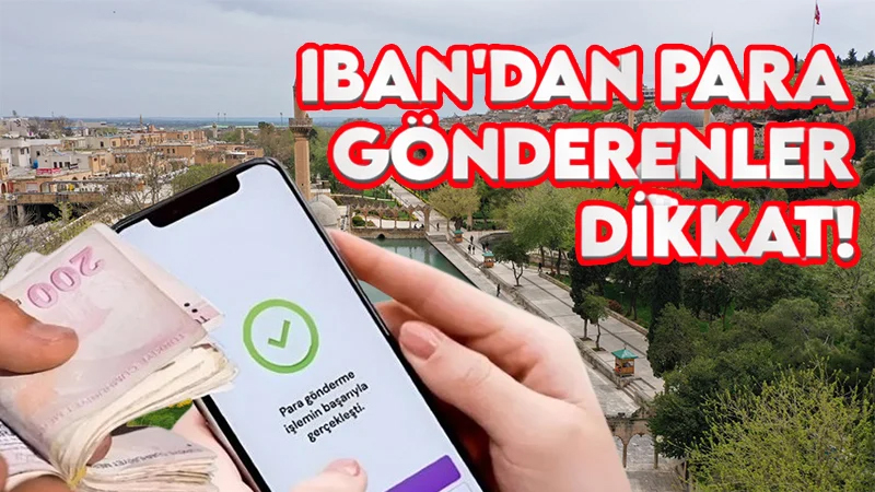 IBAN ile para gönderen herkesi ilgilendiriyor! İşte yeni zorunluluk…
