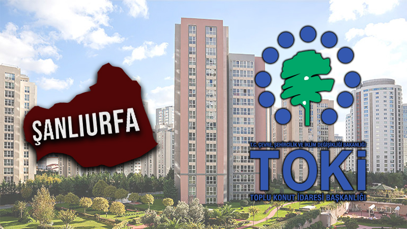 Şanlıurfa'da TOKİ'nin sosyal konut seferberliği için geri sayım başladı
