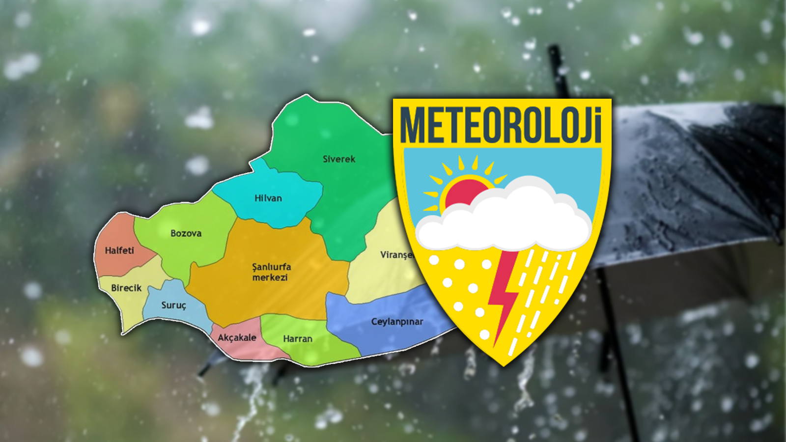 Meteoroloji tahminlerini güncelledi! Şanlıurfa’da 4 gün etkili olacak sağanak geliyor