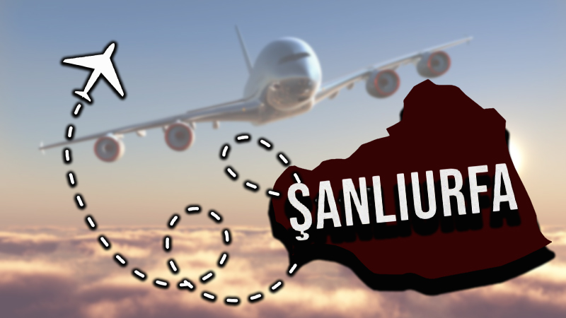 Şanlıurfa artık yurtdışına da uçacak! İlk rota herkesi sevindirecek