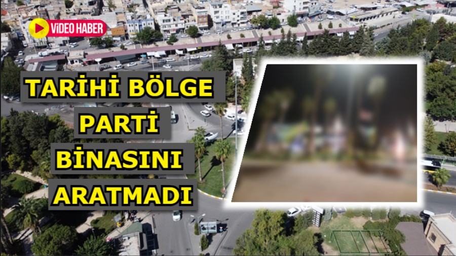 Şanlıurfa’da gören tepki gösterdi!  Burası parti binası değil, tarihi bölge