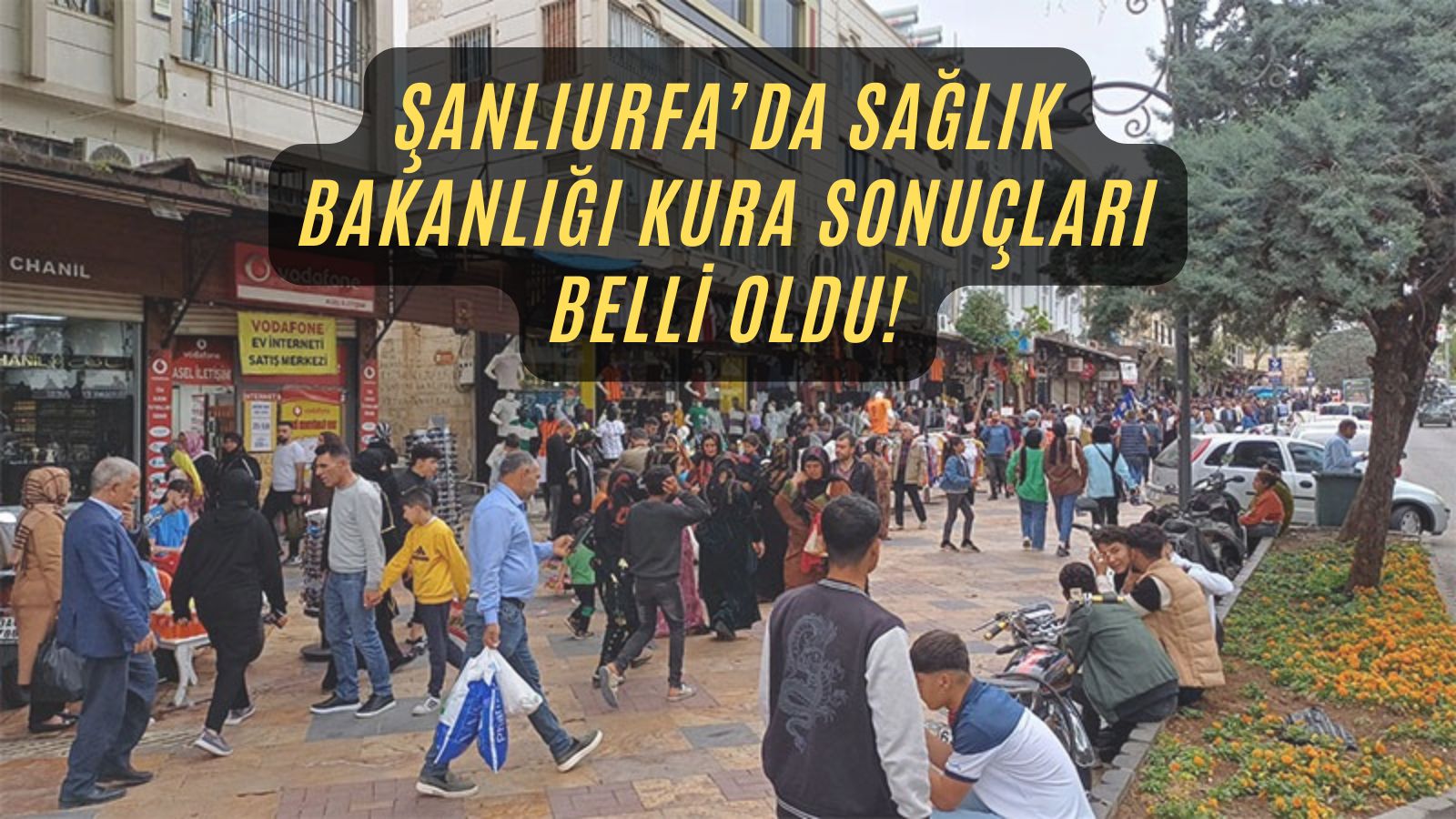 Şanlıurfa’da Sağlık Bakanlığı kura sonuçları belli oldu! İşte isim isim liste