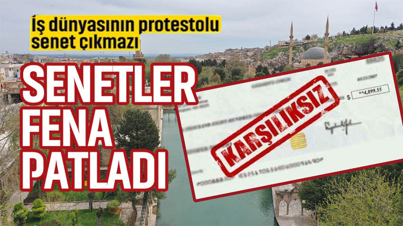 Şanlıurfa’da senetler fena patladı!