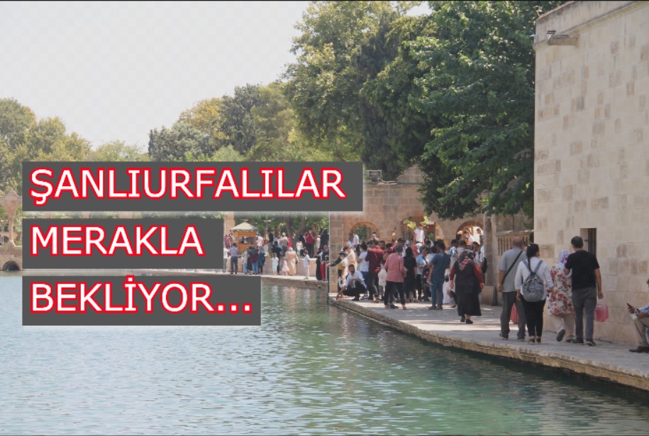 Şanlıurfa’nın gözü kulağı ondaydı: İşte açıklanacağı tarih…