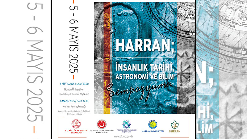 Harran’da bilim ve tarih buluşması: Sempozyuma davet var
