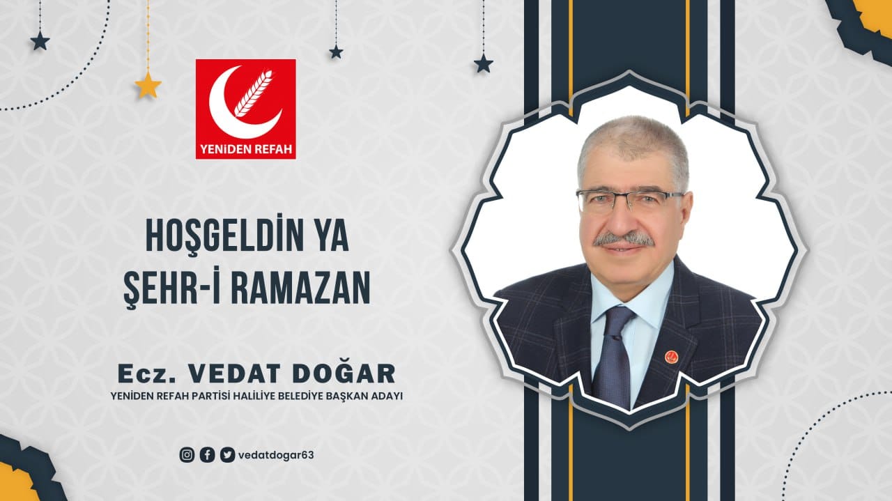 Doğar: Bu mübarek ayın milletimize huzur ve Refah getirmesini temenni etti